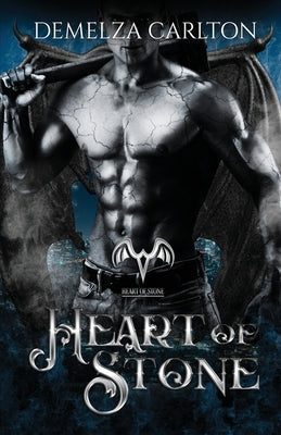 Heart of Stone: A Paranormal Protector Tale by Carlton, Demelza