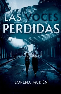 Las voces perdidas by Murién, Lorena
