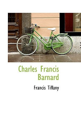 Charles Francis Barnard by Tiffany, Francis