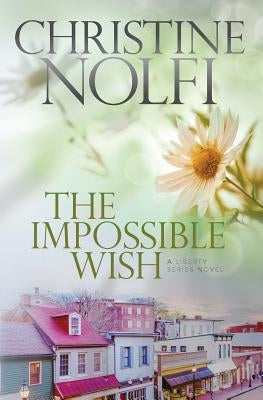 The Impossible Wish by Nolfi, Christine