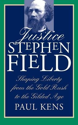 Justice Stephen Field by Kens, Paul