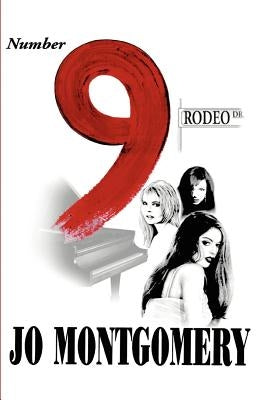 Number 9 Rodeo Drive by Montgomery, Jo
