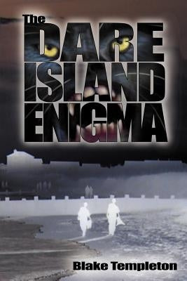 The Dare Island Enigma by Templeton, Blake