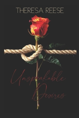 Unspeakable Desires by Reese, Theresa