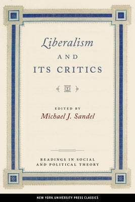 Liberalism and Its Critics by Sandel, Michael J.