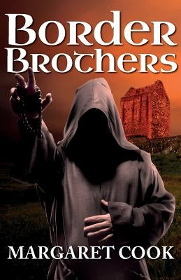 Border Brothers by Cook, Margaret