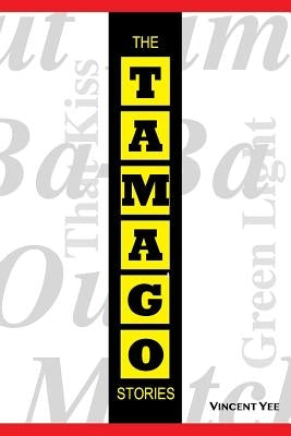 The Tamago Stories by Yee, Vincent