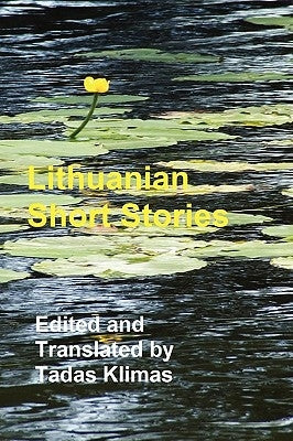 Lithuanian Short Stories by Klimas, Tadas