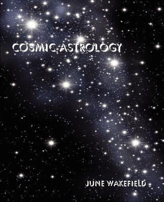Cosmic Astrology by Wakefield, June