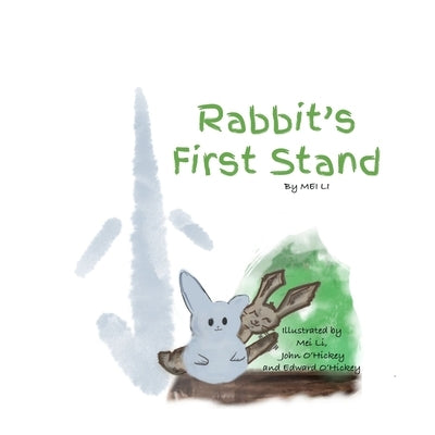 Rabbit's First Stand by O'Hickey, John