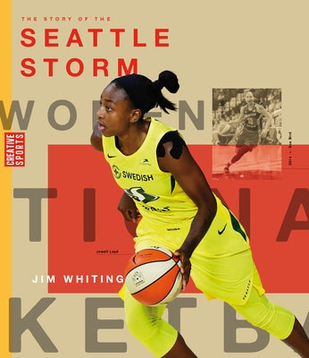 The Story of the Seattle Storm by Whiting, Jim