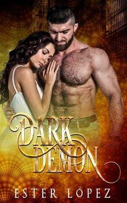 Dark Demon: Book Five in The Angel Chronicles Series by López, Ester
