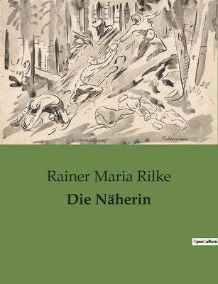 Die Näherin by Rilke, Rainer Maria