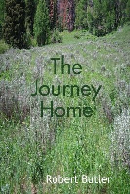 The Journey Home by Butler, Robert