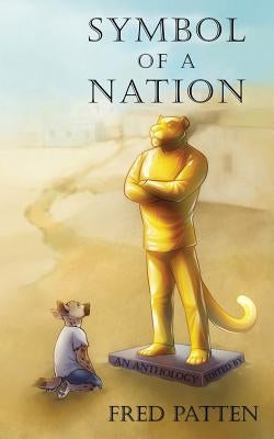 Symbol of a Nation by Patten, Fred