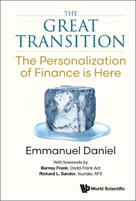 The Great Transition: The Personalization of Finance is Here by Emmanuel Daniel