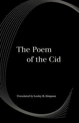 The Poem of the Cid by Simpson, Lesley Byrd