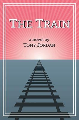 The Train by Jordan, Tony