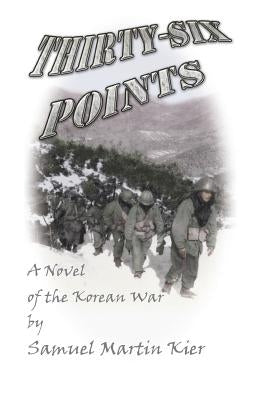 Thirty-Six Points by Kier, Samuel M.