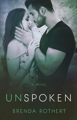Unspoken by Rothert, Brenda