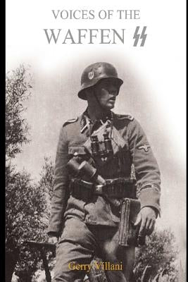 Voices of the Waffen SS by Villani, Gerry