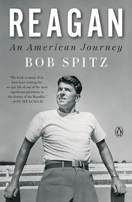 Reagan: An American Journey by Spitz, Bob