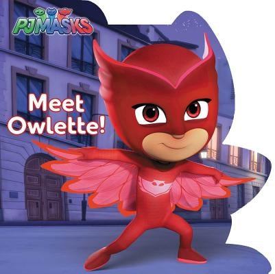 Meet Owlette! by Cregg, R. J.