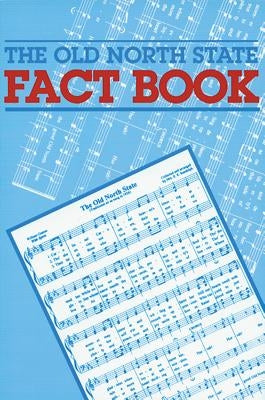 The Old North State Fact Book: Revised Edition, 2008 by North Carolina Office of Archives and Hi
