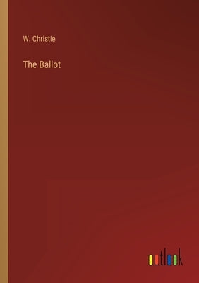 The Ballot by Christie, W.