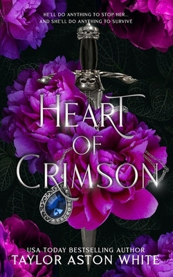 Heart of Crimson Special Edition: A Dark Paranormal Romance by White, Taylor Aston
