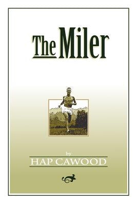 The Miler by Cawood, Hap