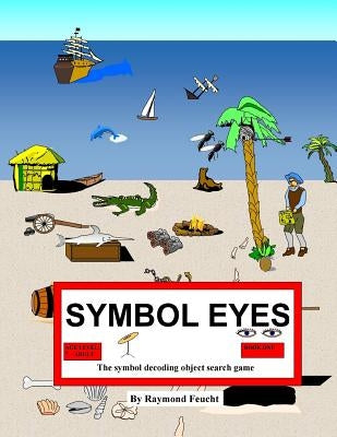 Symbol Eyes Rebus Game Puzzle Book by Feucht, Raymond