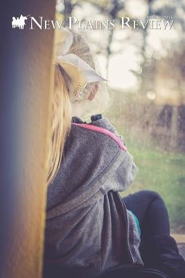 New Plains Review: Spring 2016 by Various Authors