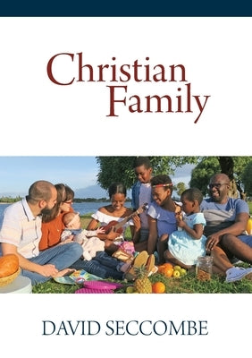 Christian Family by Seccombe, David