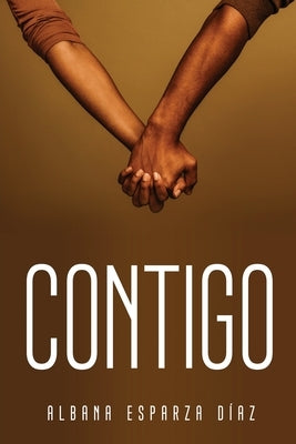 Contigo by Albana Esparza Díaz
