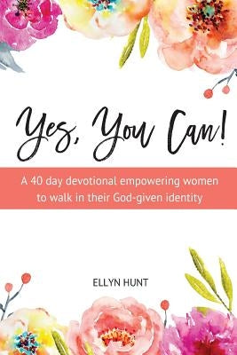 Yes, You Can! by Hunt, Ellyn