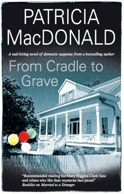 From Cradle to Grave by MacDonald, Patricia