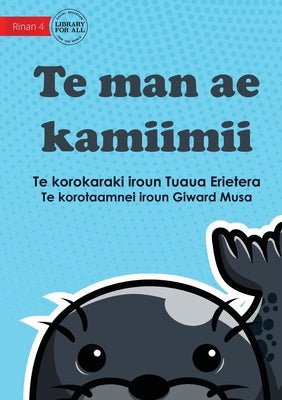 A Strange Animal - Te man ae kamiimii (Te Kiribati) by Erietera, Tuaua