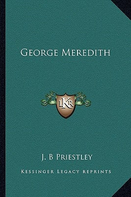 George Meredith by Priestley, J. B.