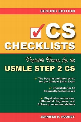 CS Checklists: Portable Review for the USMLE Step 2 Cs, Second Edition by Rooney, Jennifer