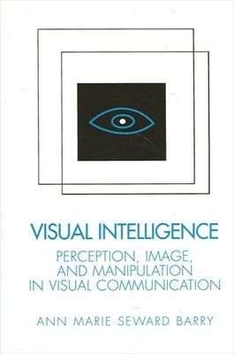 Visual Intelligence by Barry, Ann Marie Seward