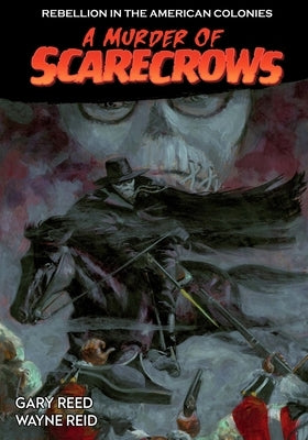 A Murder of Scarecrows by Reid, Wayne