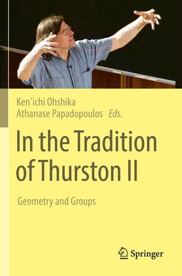 In the Tradition of Thurston II: Geometry and Groups by Ohshika