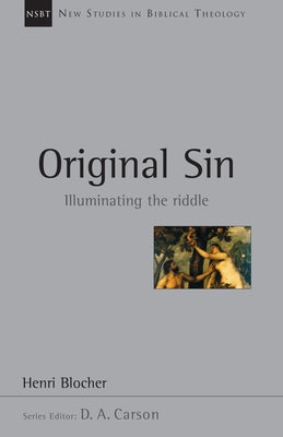 Original Sin: Illuminating the Riddle by Blocher, Henri