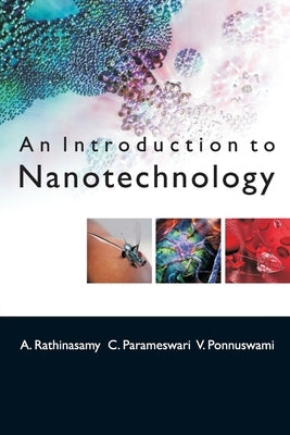 An Introduction To Nanotechnology by Rathinasamy, A.