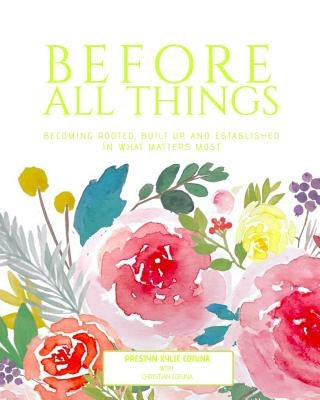 Before All Things (Women) by Cotuna, Prestyn Kylie