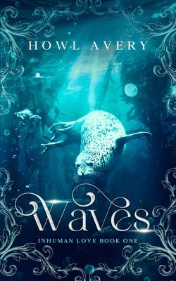 Waves by Avery, Howl