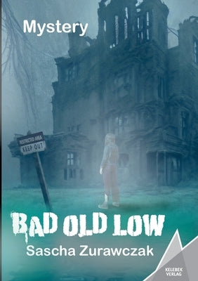 Bad Old Low by Zurawczak, Sascha