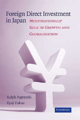Foreign Direct Investment in Japan by Paprzycki, Ralph