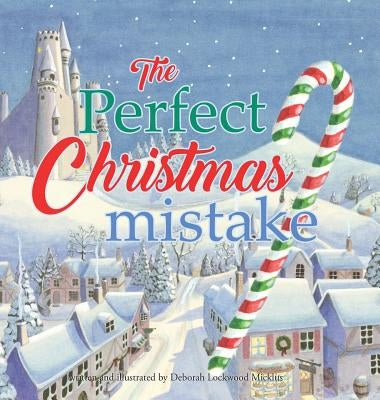 The Perfect Christmas mistake by Micklus, Deborah L.